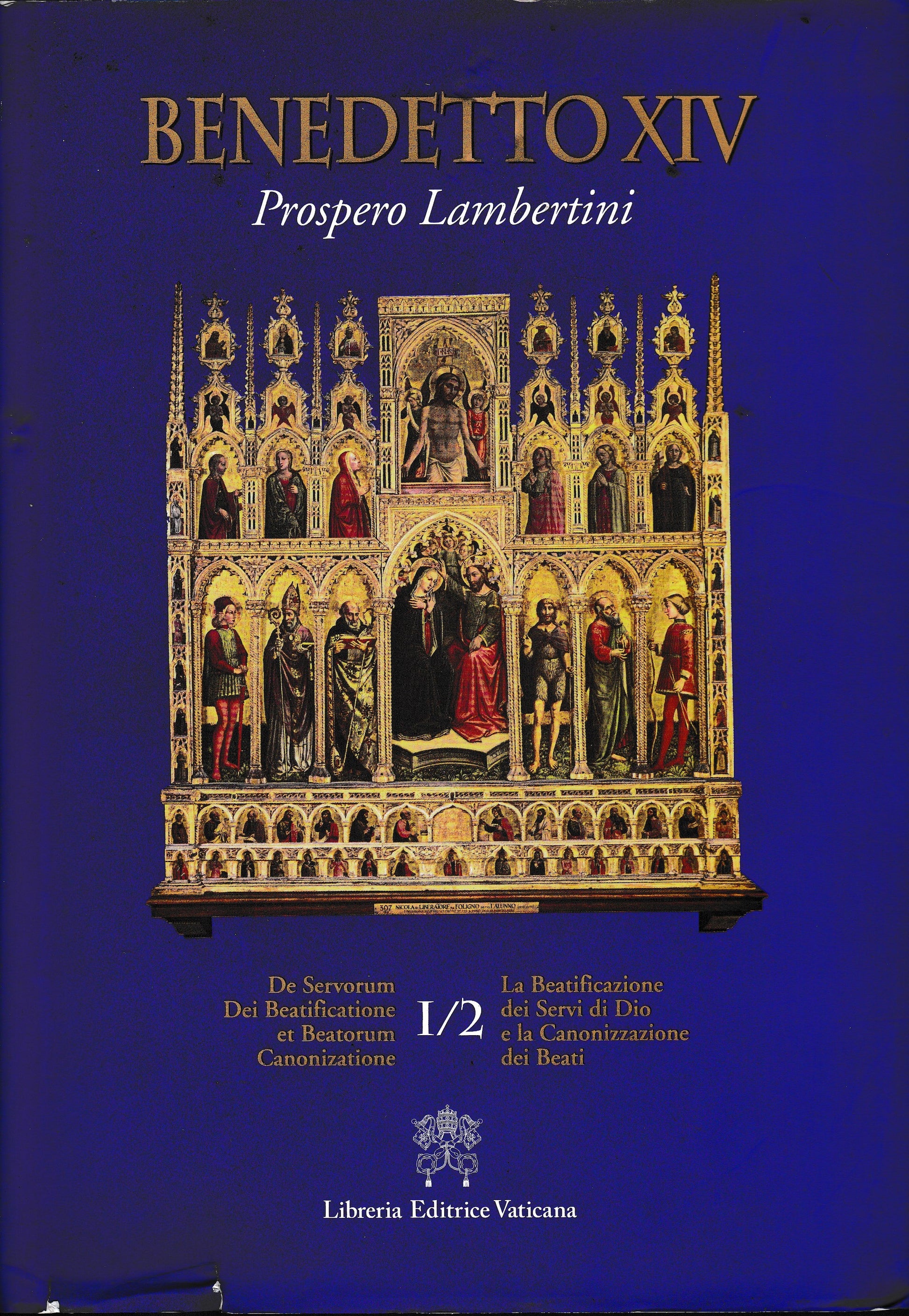 De Servorum Dei Beatificatione et Beatorum Canonizatione: 1\2. Testo a doppia colonna in Latino e Italiano - copertina