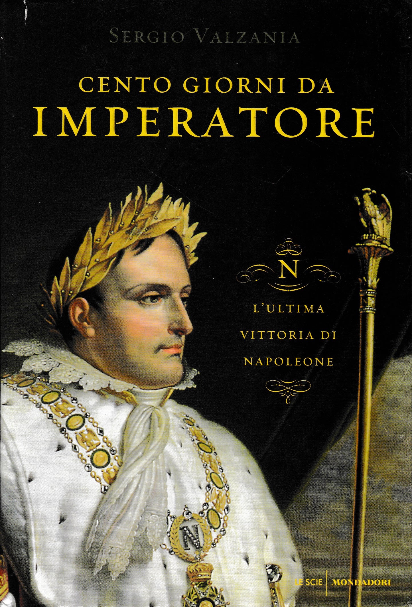 Cento giorni da imperatore. L'ultima vittoria di Napoleone - copertina