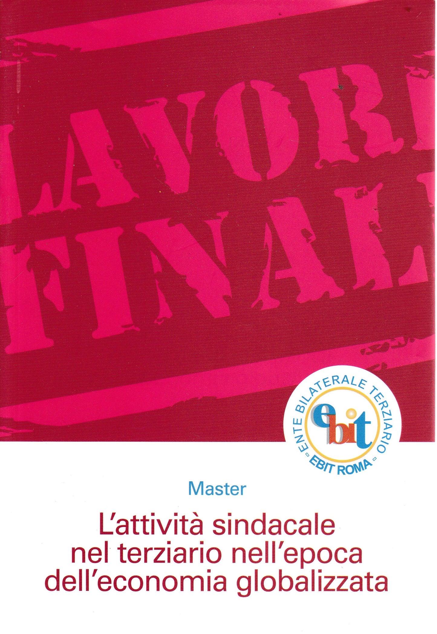 L'attività sindacale nel terziario nell'epoca dell'economia globalizzata - copertina