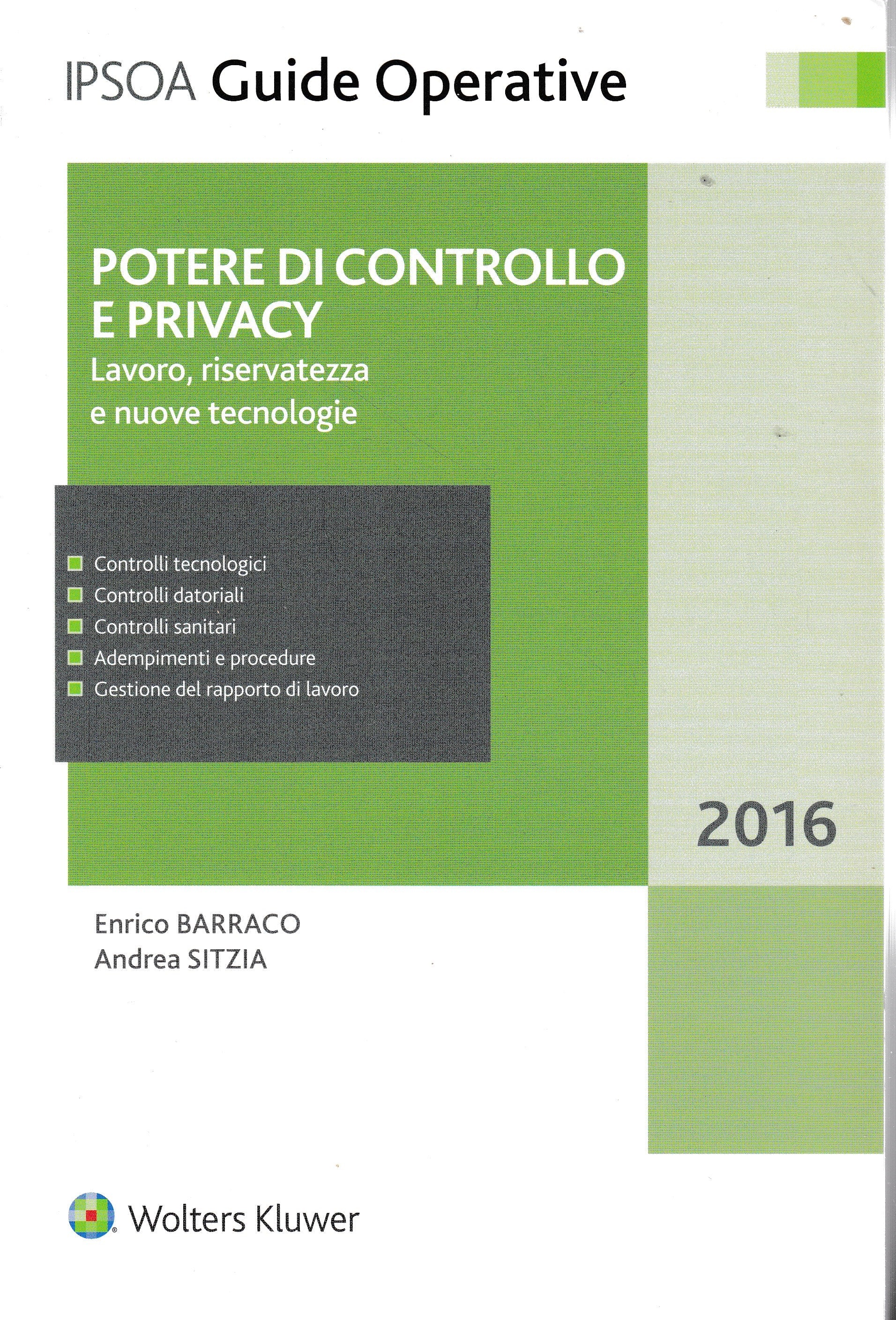 Potere di controllo e privacy. Lavoro, riservatezza e nuove tecnologie - copertina