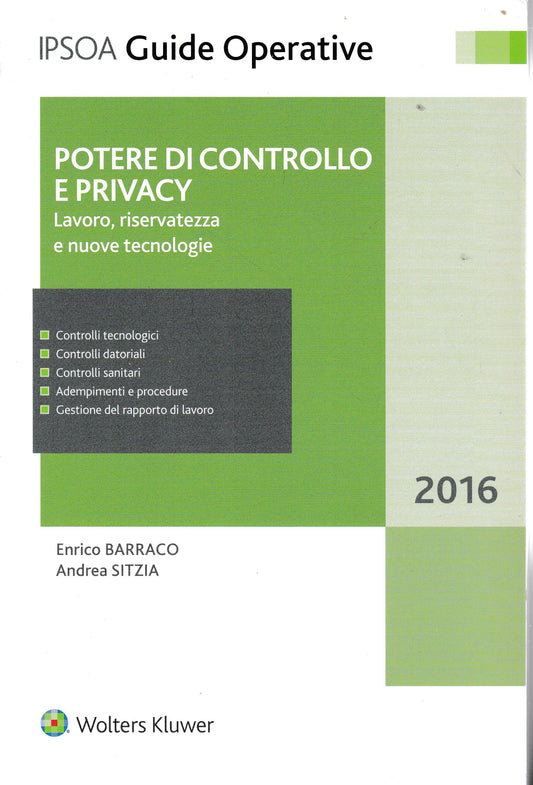 Potere di controllo e privacy. Lavoro, riservatezza e nuove tecnologie - copertina