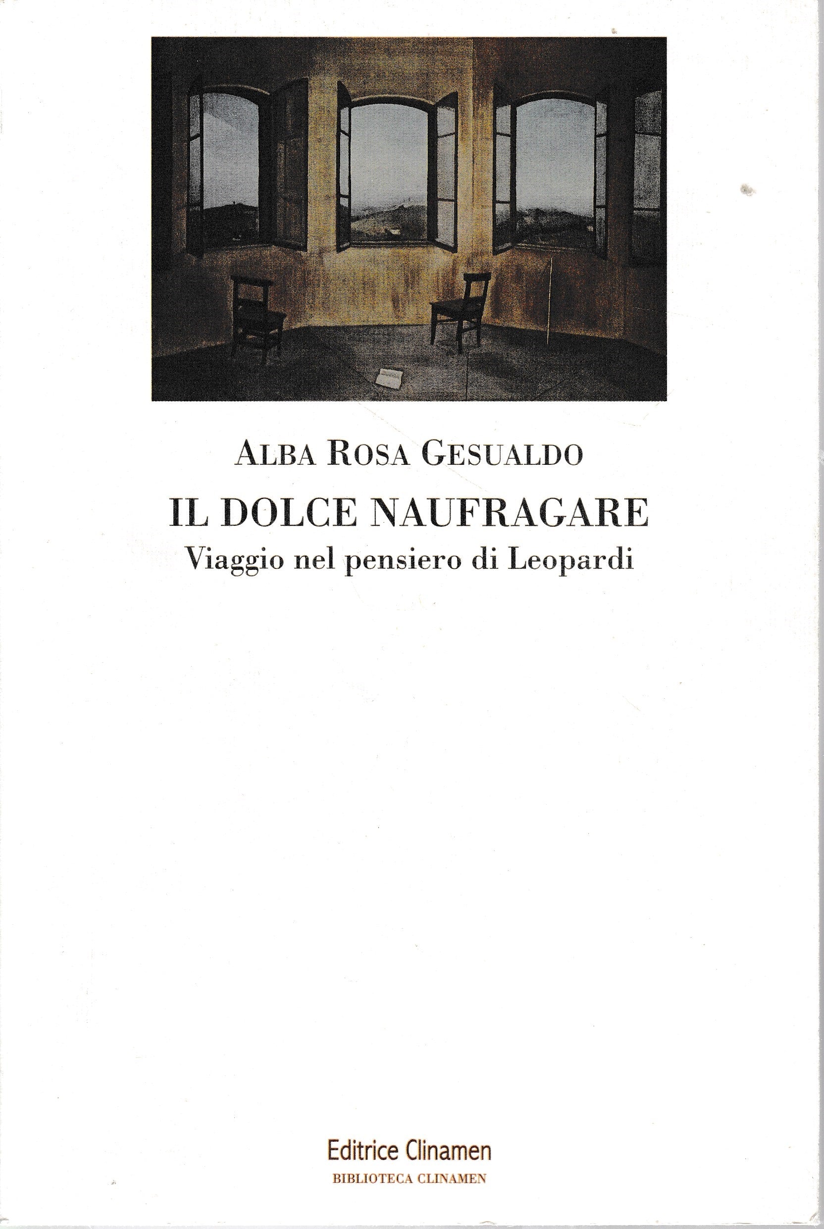Il dolce naufragare. Viaggio nel pensiero di Leopardi - copertina