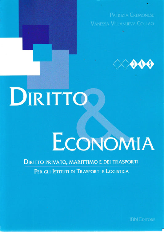 Diritto & economia. Diritto privato, marittimo e dei trasporti. Per gli Ist. tecnici. Con espansione online: Unico - copertina