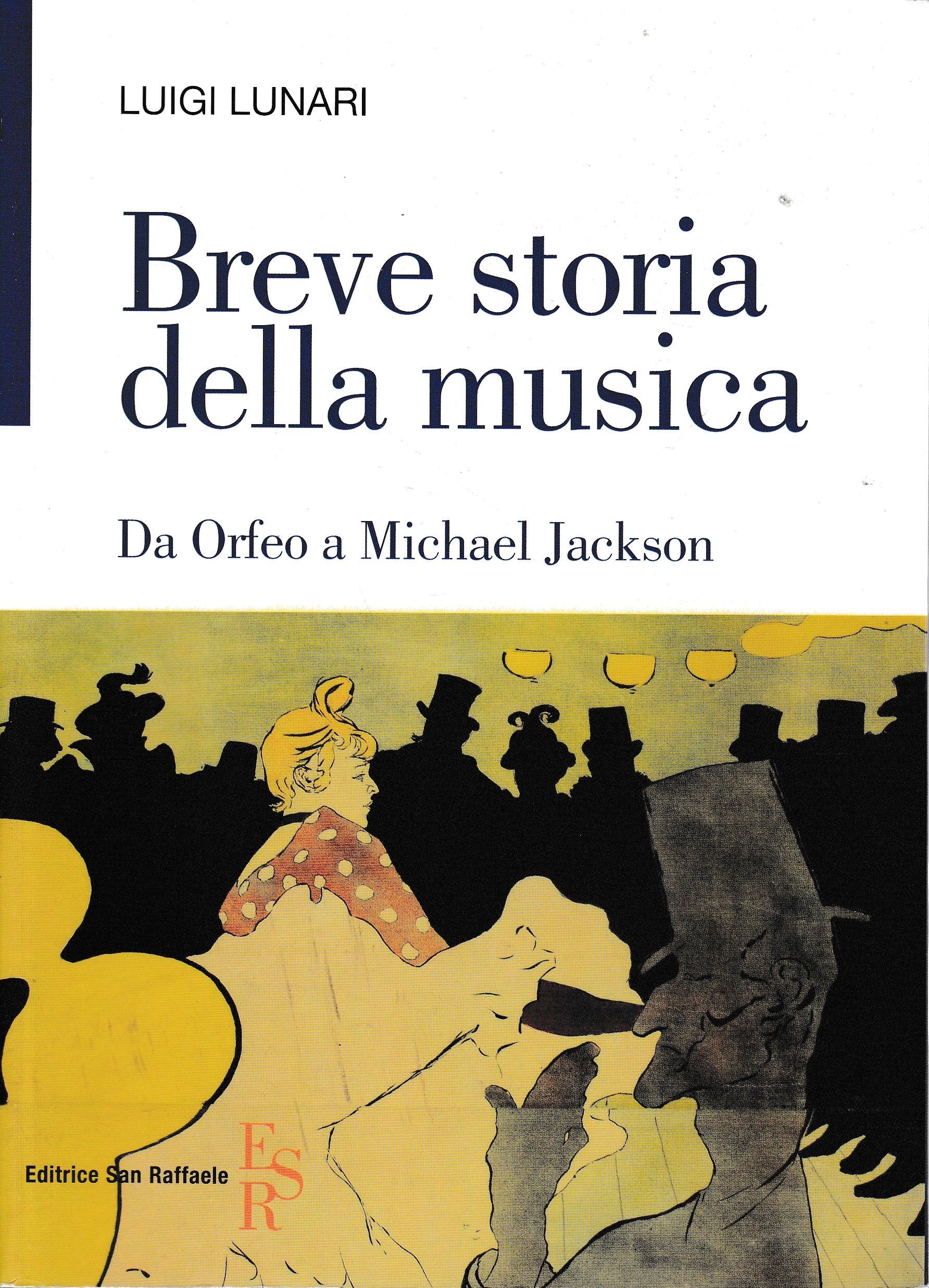 Breve storia della musica. Da Orfeo a Michael Jackson - copertina