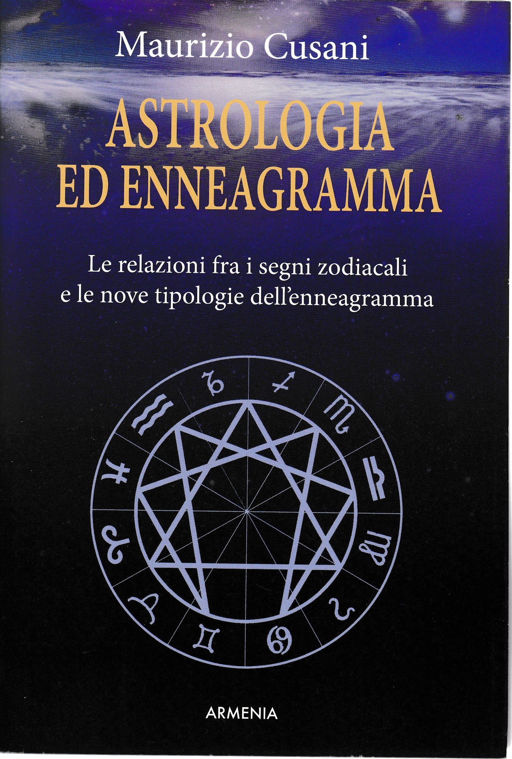 Astrologia ed enneagramma. Le relazioni tra i segni zodiacali e le nove tipologie dell'enneagramma - copertina