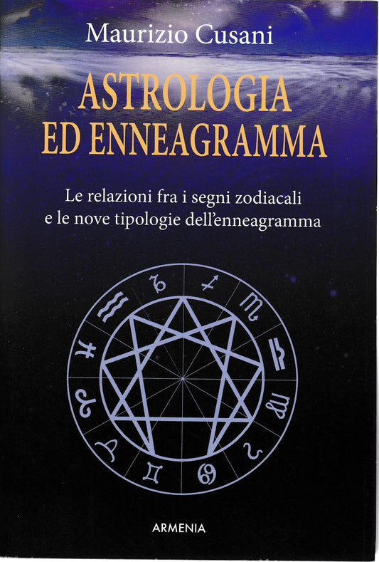 Astrologia ed enneagramma. Le relazioni tra i segni zodiacali e le nove tipologie dell'enneagramma - copertina