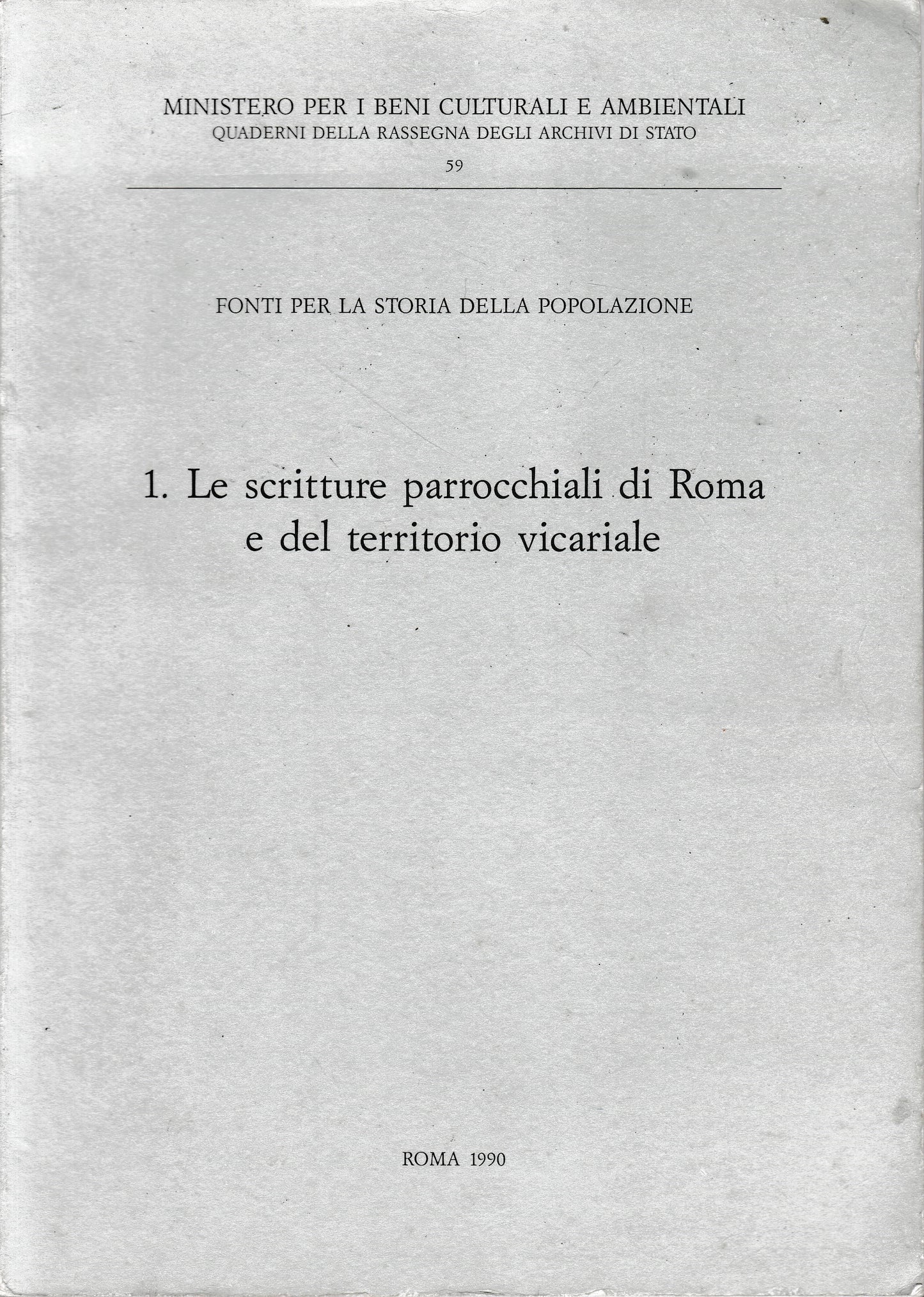 Fonti per la storia della popolazione. 1, Le scritture parrocchiali di Roma e del territorio vicariale - copertina