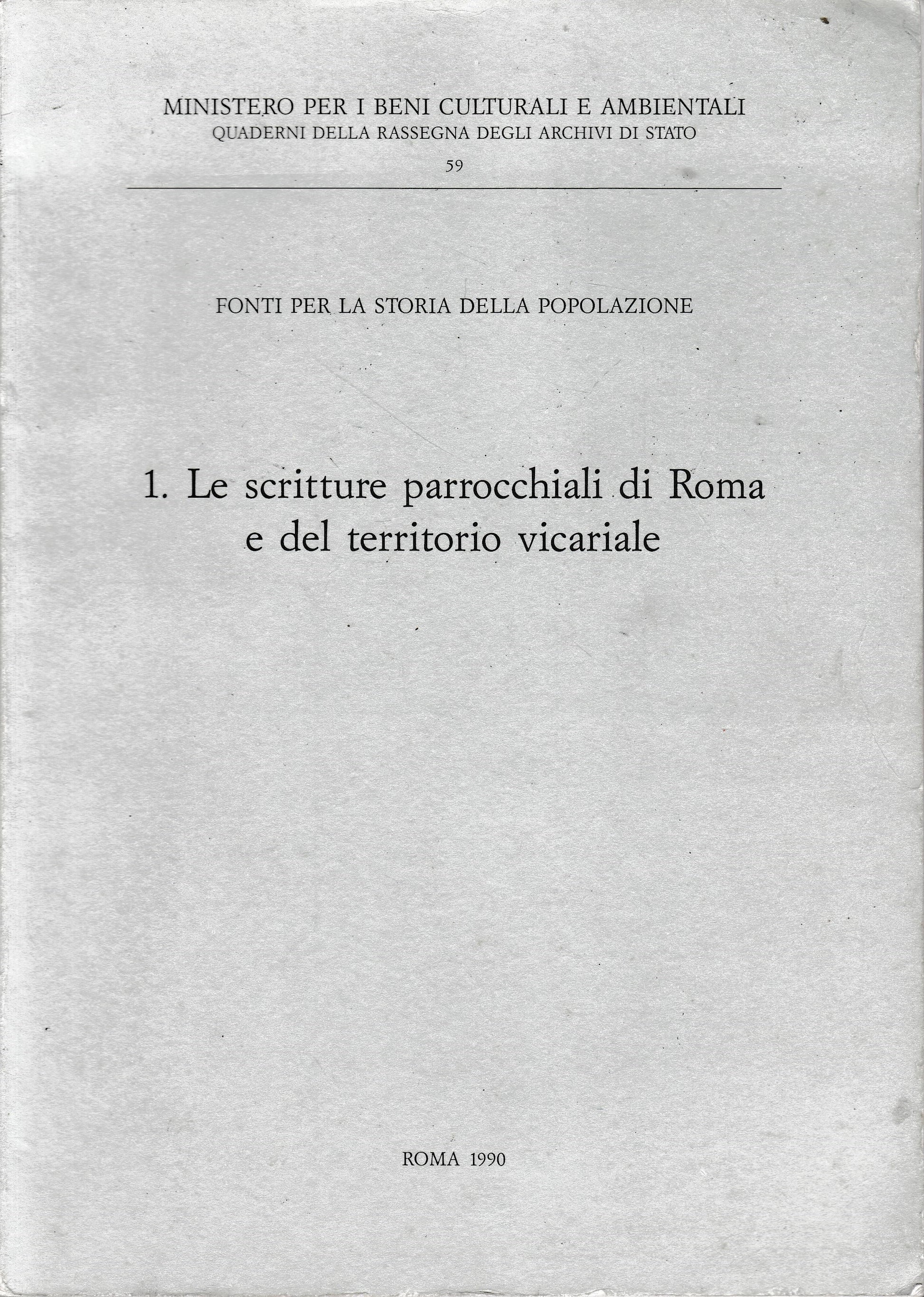 Fonti per la storia della popolazione. 1, Le scritture parrocchiali di Roma e del territorio vicariale - copertina