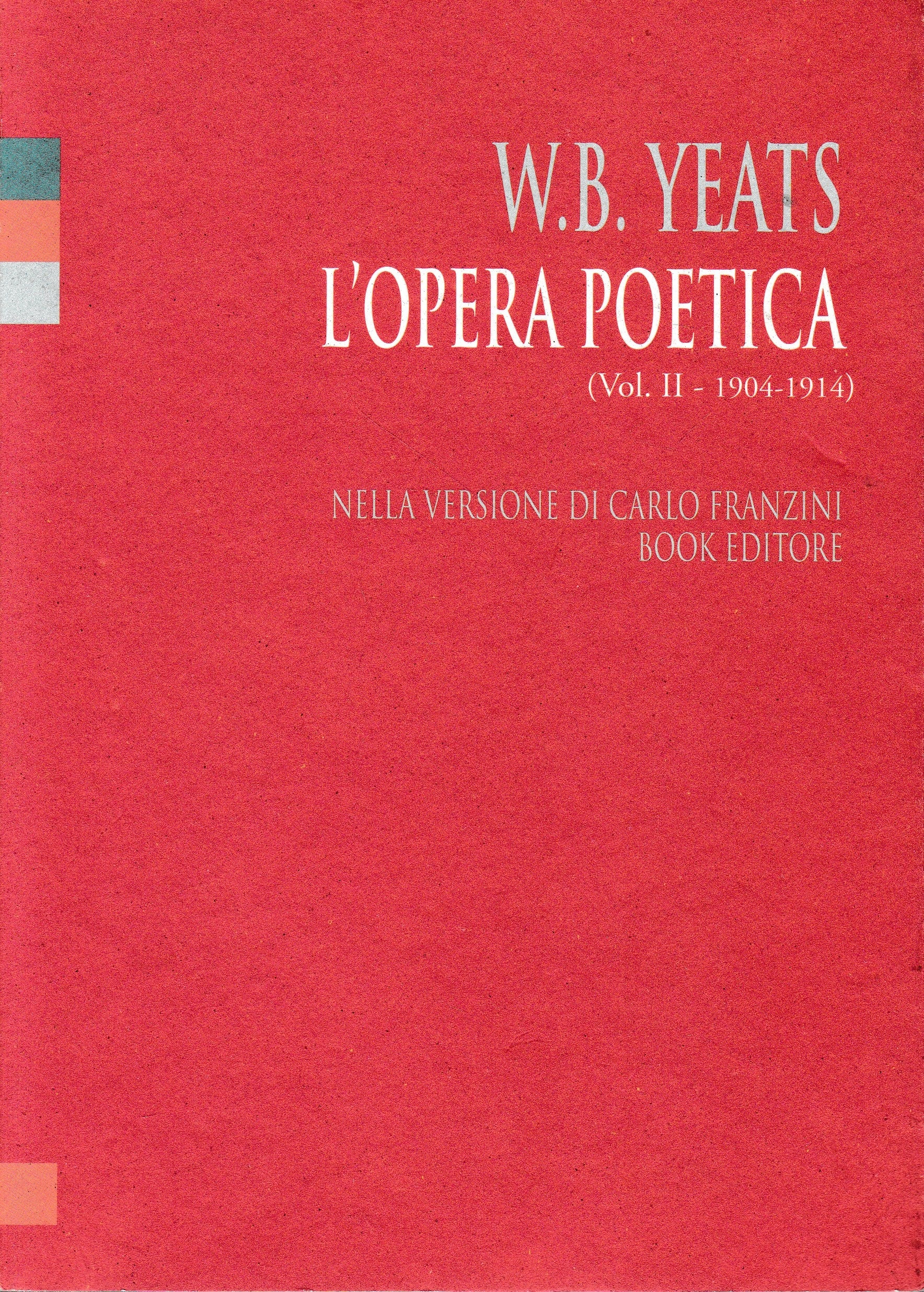 L'opera poetica. Vol. II - 1904-1914. Ediz. italiana e inglese - copertina