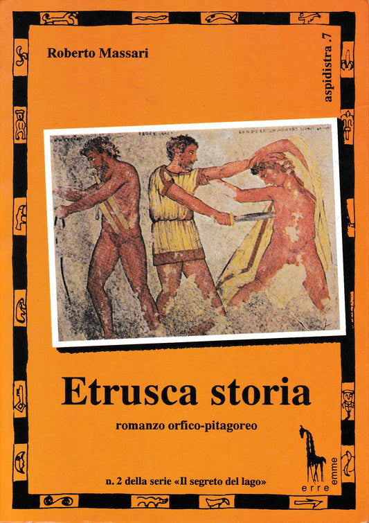 Etrusca storia. Romanzo orfico-pitagoreo - copertina