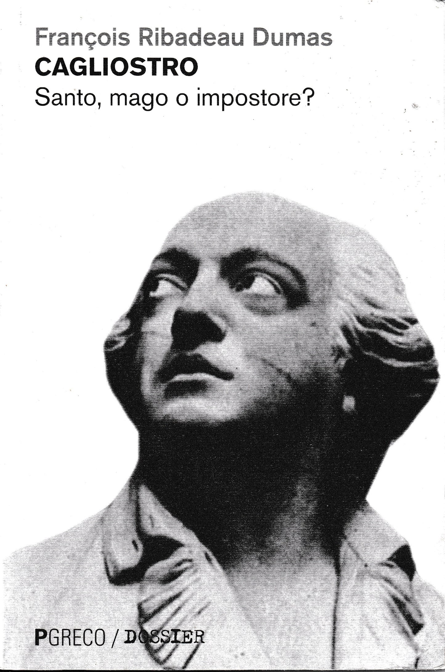 Cagliostro. Santo, mago o impostore? - copertina