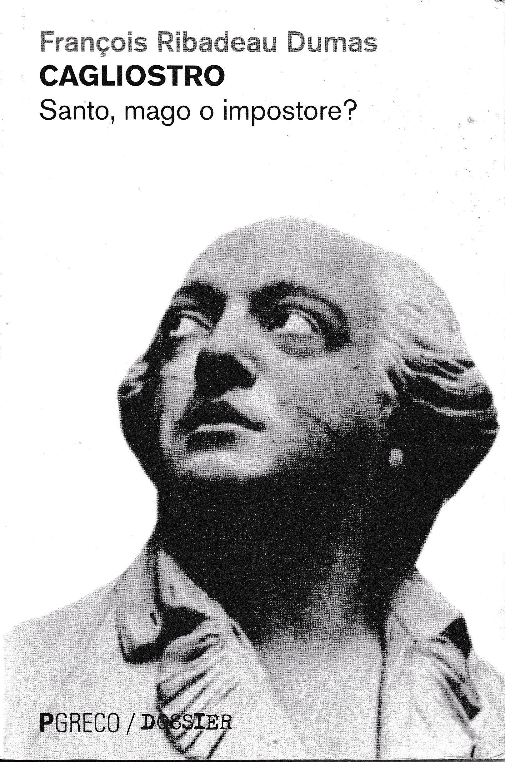 Cagliostro. Santo, mago o impostore? - copertina