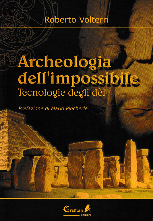 Archeologia dell'impossibile. Tecnologie degli dèi - copertina