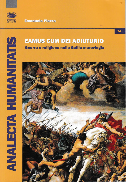 Eamus cum dei adiutorio. Guerra e religione nella Gallia merovingia - copertina