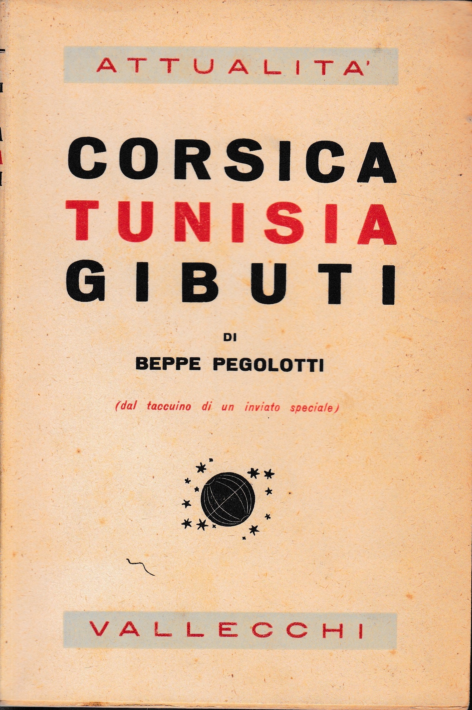 Corsica Tunisia Gibuti (dal taccuino di un inviato speciale) - copertina
