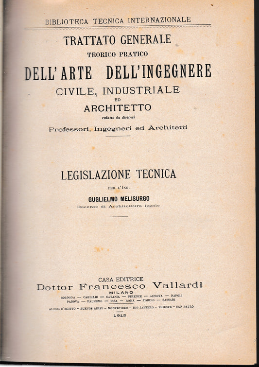 Trattato generale teorico pratico dell'arte dell'ingegnere civile, industriale ed architetto. Legislazione tecnica - copertina