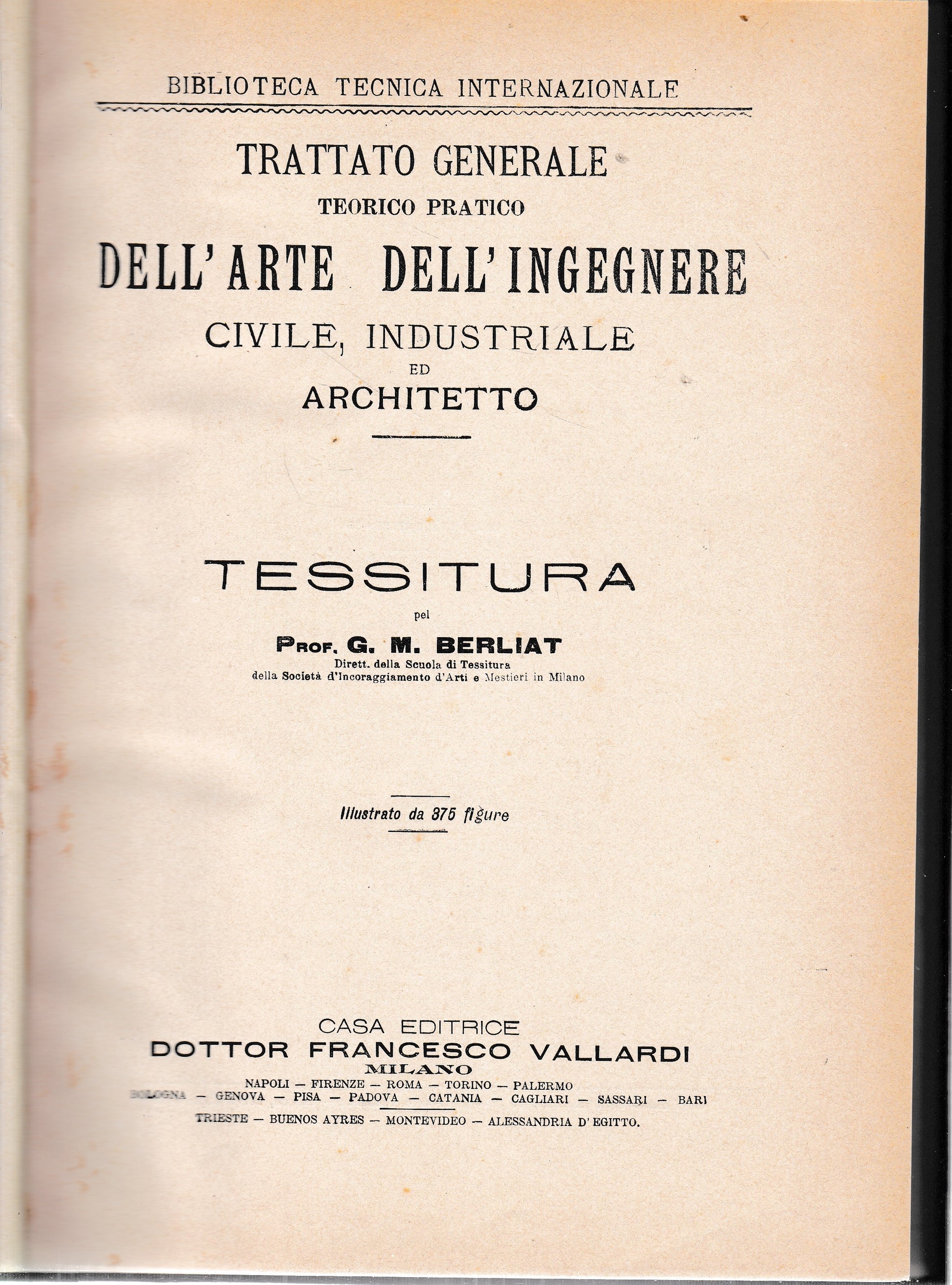 Trattato generale teorico pratico dell'arte dell'ingegnere civile, industriale ed architetto. Tessitura - copertina