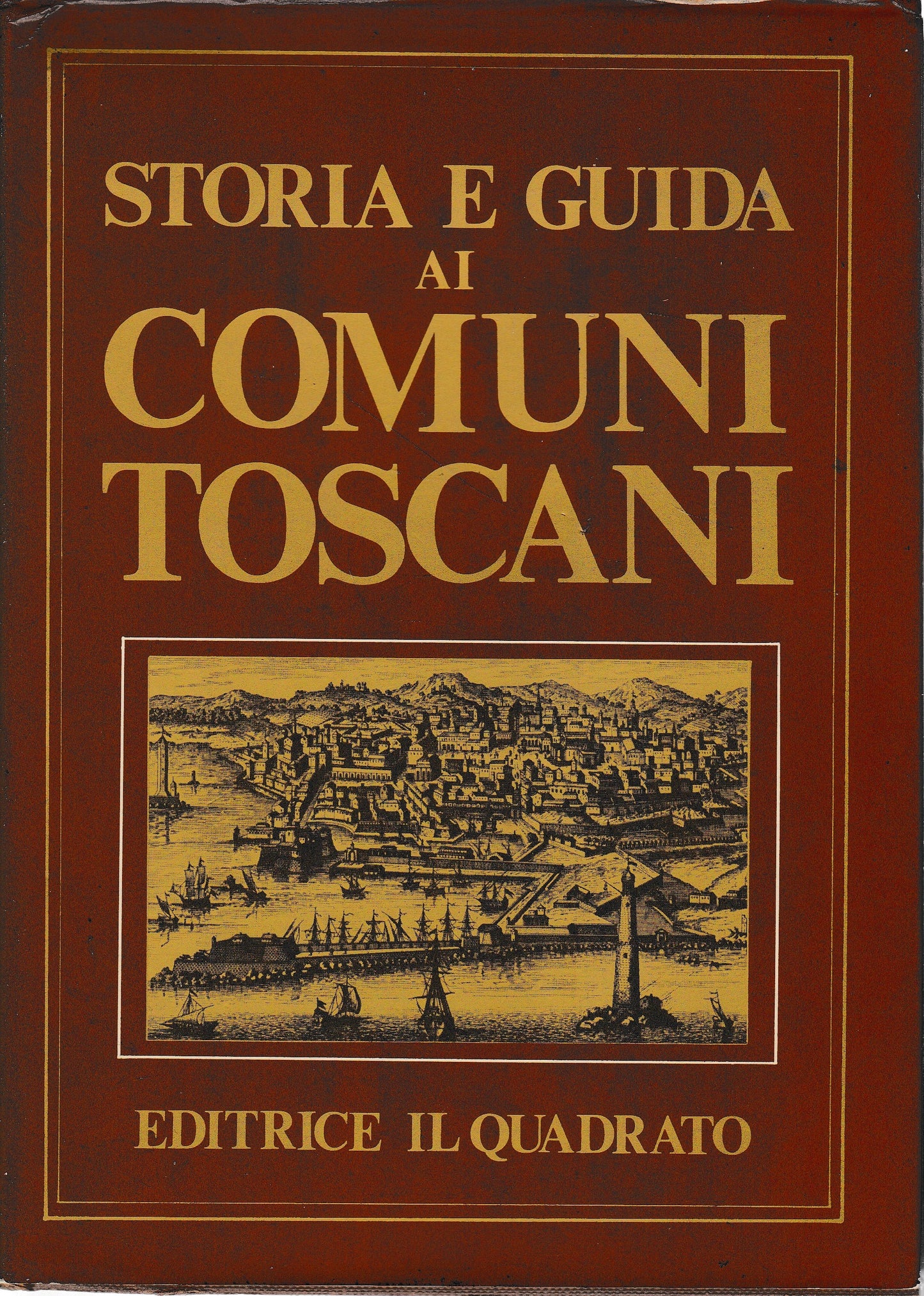 Storia e guide ai Comuni Toscani - copertina