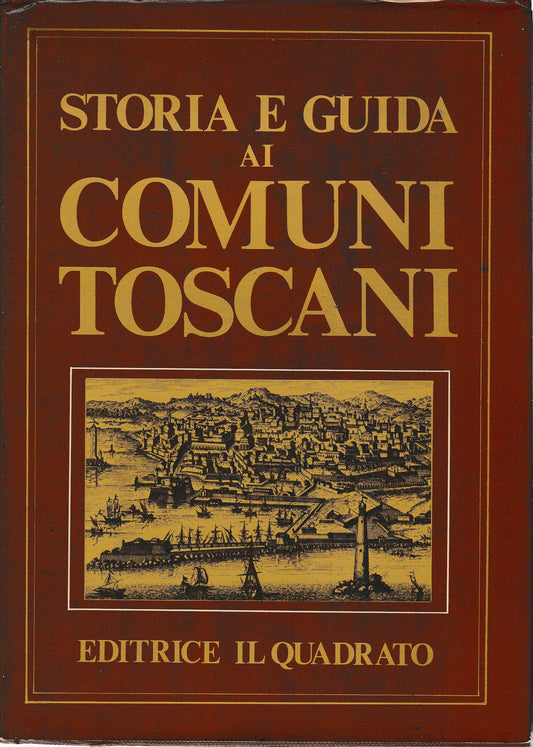 Storia e guide ai Comuni Toscani - copertina