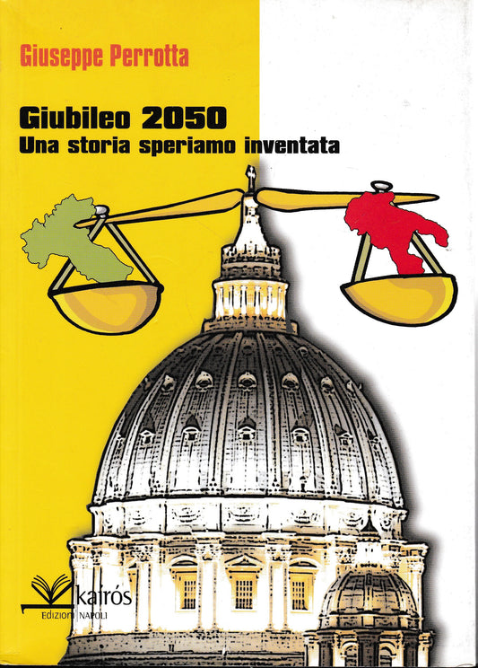 Giubileo 2050. Una storia speriamo inventata - copertina