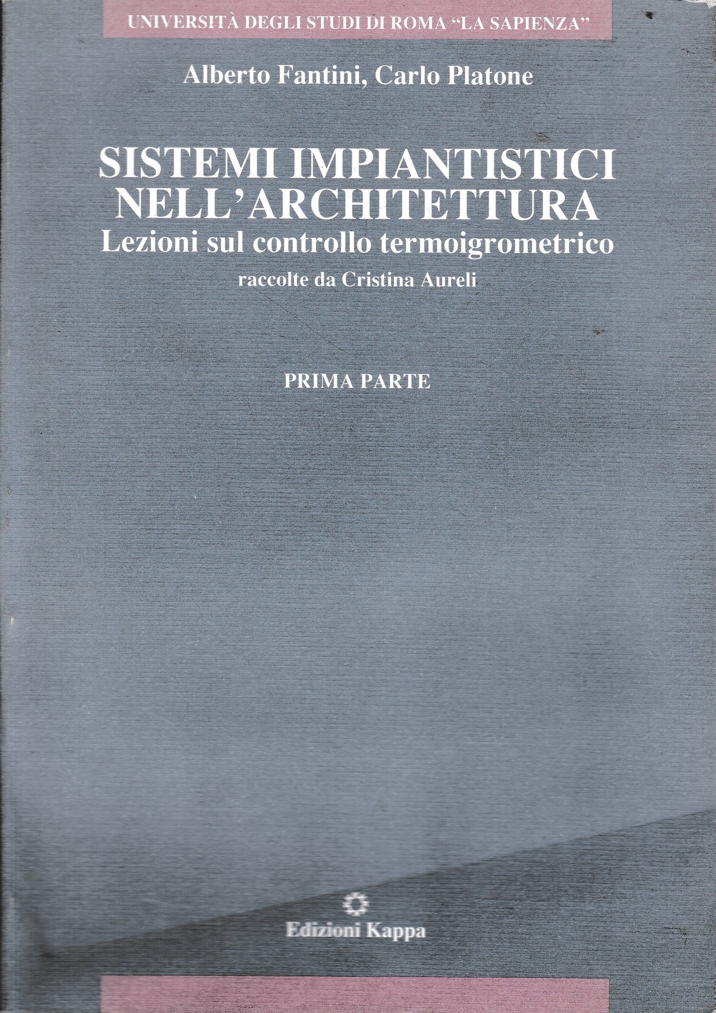 Sistemi impiantistici nell'architettura. Lezioni sul controllo termoigrometrico, prima parte - copertina