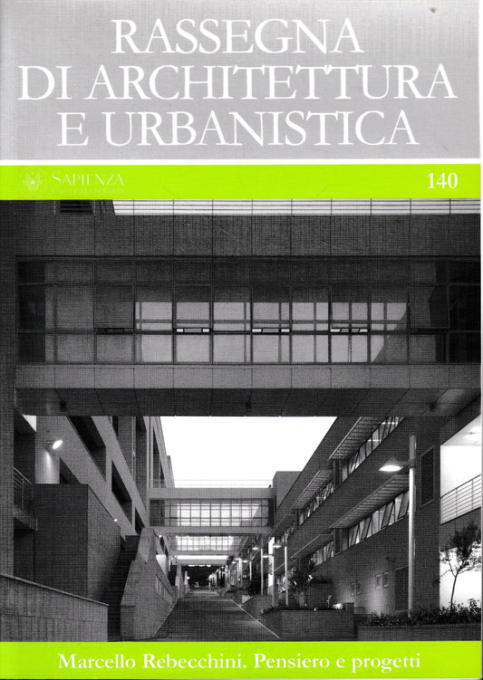 Rassegna di architettura e urbanistica, annoXLVII n. 140 Maggio-Agosto 2013. Marcello Rebecchini. Pensiero e progetti - copertina