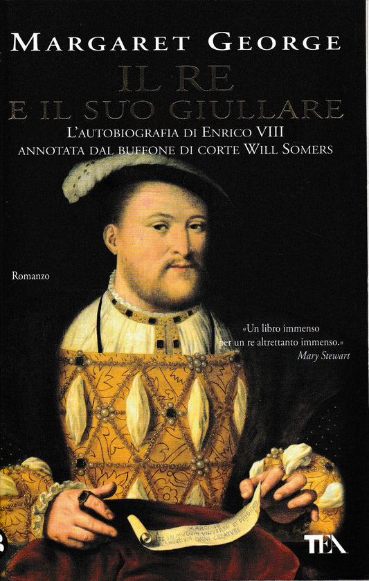 Il Re e il suo giullare. L'autobiografia di Enrico VIII annotata dal buffone di corte Will Somers - copertina