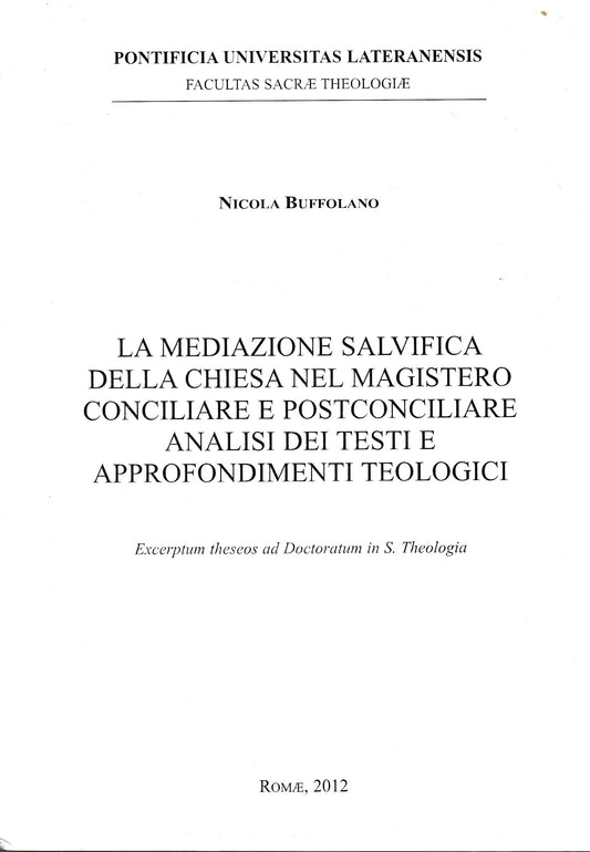 La mediazione salvifica della chiesa nel magistero conciliare e postconciliare analisi dei testi e approfondimenti teologici - copertina