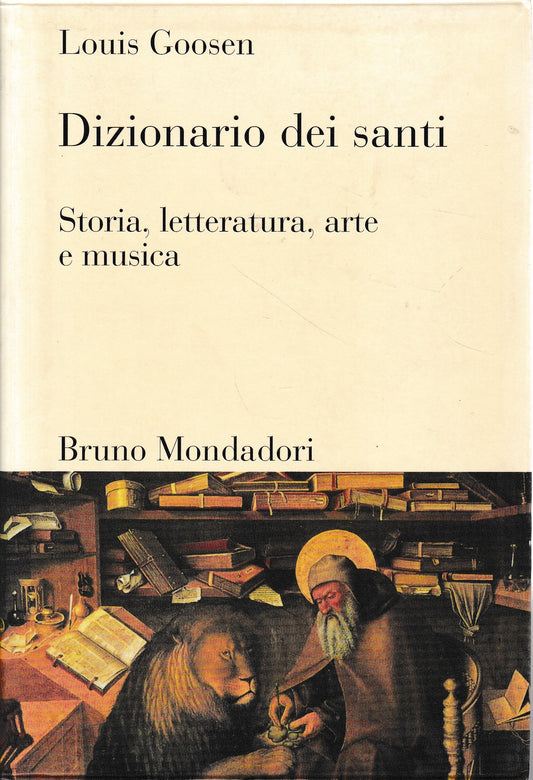 Dizionario dei santi. Storia, letteratura, arte e musica - copertina