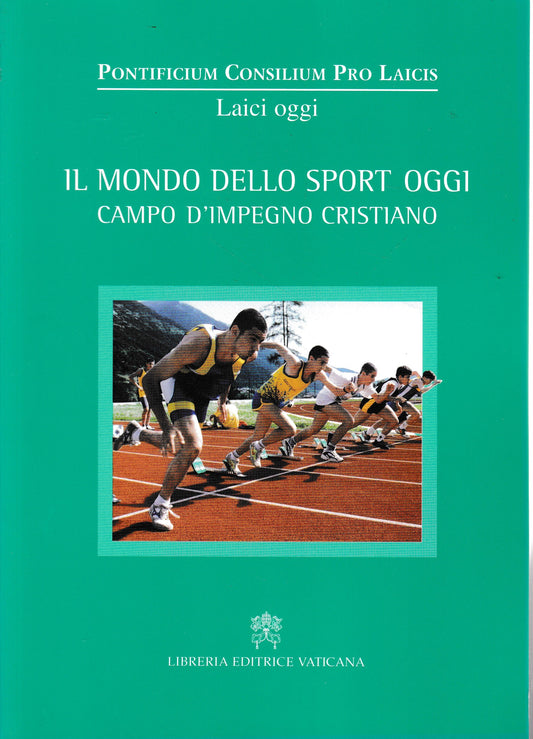 Il mondo dello sport oggi. Campo d'impegno cristiano - copertina