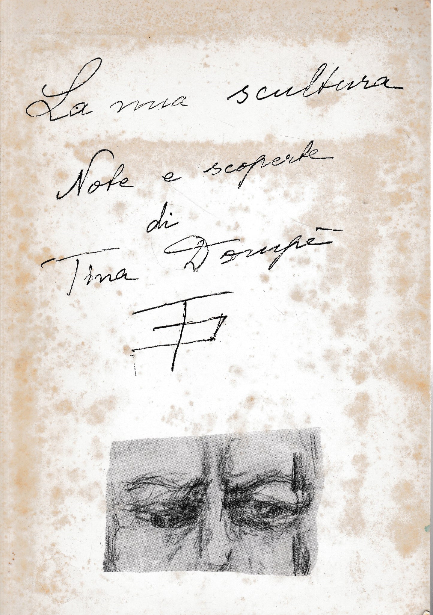 La mia scultura (Note e Scoperte) - copertina