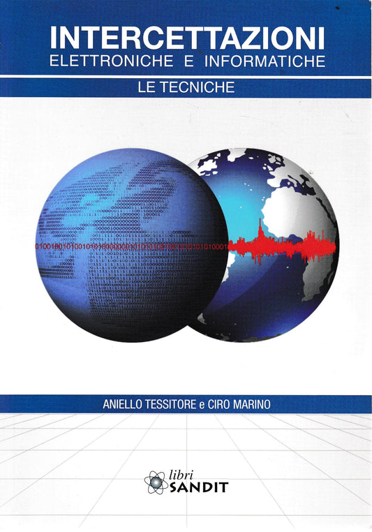Intercettazioni elettroniche e informatiche. Le tecniche - copertina