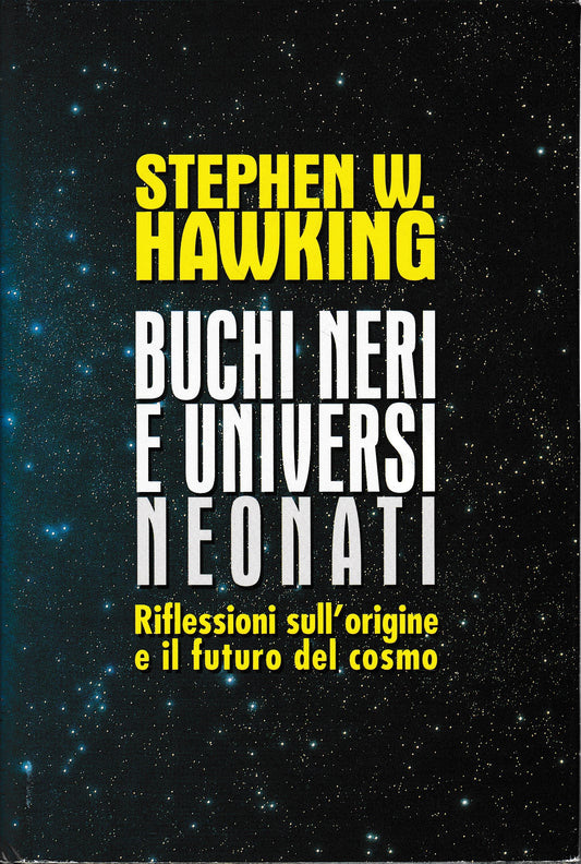 Buchi neri e universi neonati e altri saggi - copertina