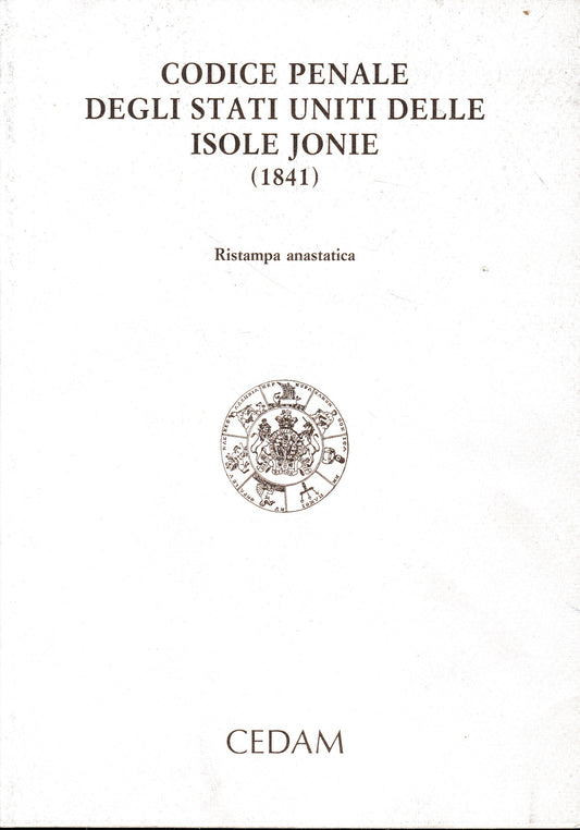 Codice penale degli Stati Uniti delle Isole Jonie (1841) Ristampa anastatica - copertina