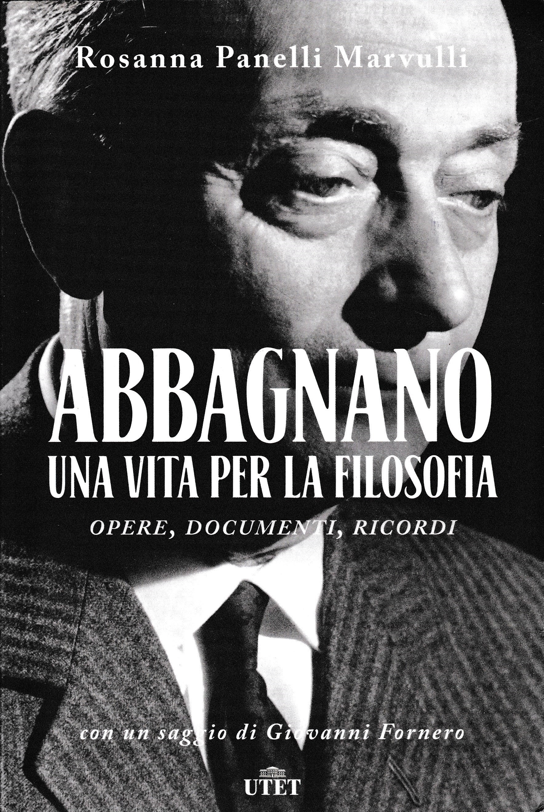 Abbagnano, una vita per la filosofia. Opere, documenti, ricordi - copertina