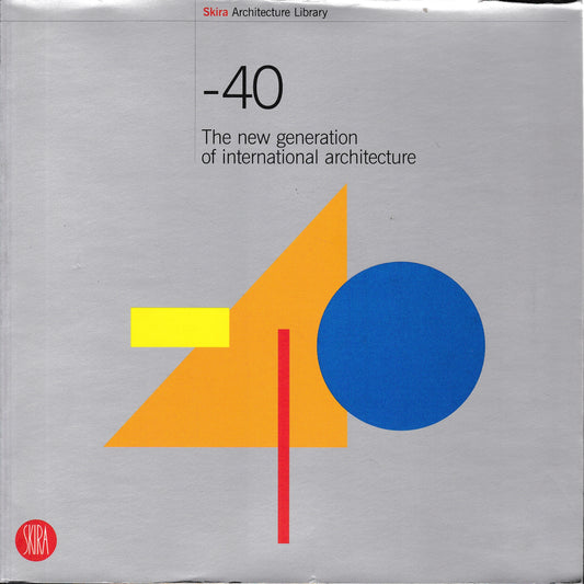 -40. The new generation of international architecture - copertina