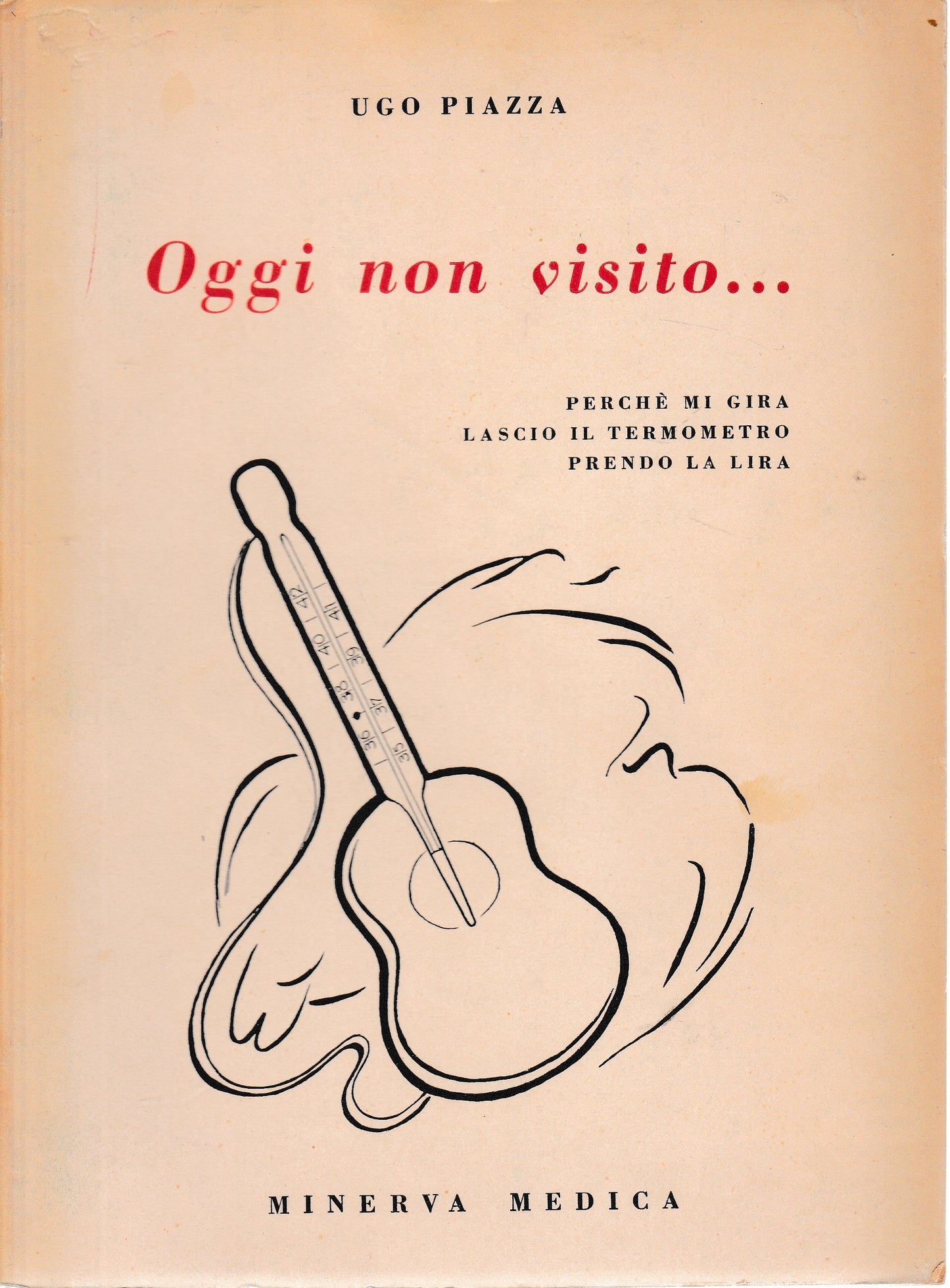 Oggi non visito.. Perché mi gira lascio il termometro prendo la lira - copertina