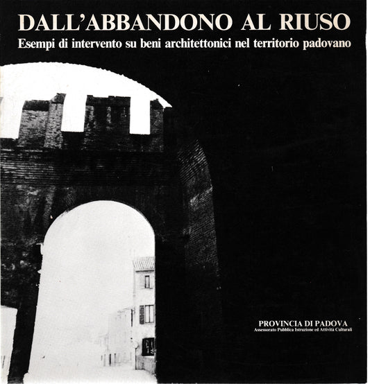 Dall'abbandono al riuso - copertina
