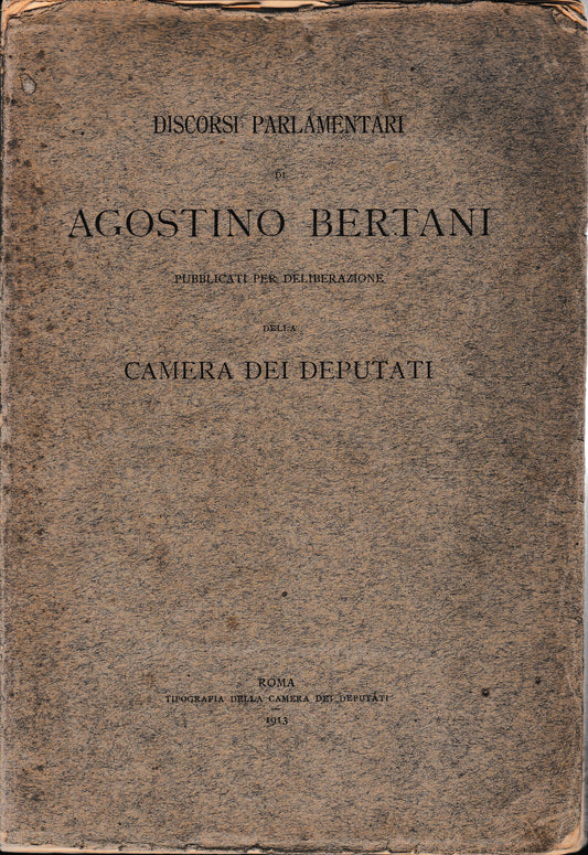 Discorsi parlamentari di Agostino Bertani pubblicati per deliberazione della Camera dei deputati - copertina