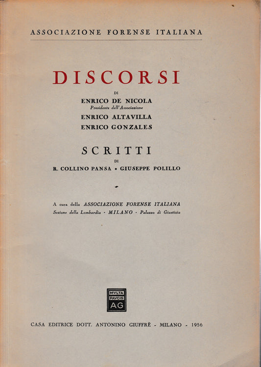 Discorsi di E. De Nicola, E. Altavilla, E. Gonzales. Scritti di R. Collino Pansa - G. Polillo - copertina