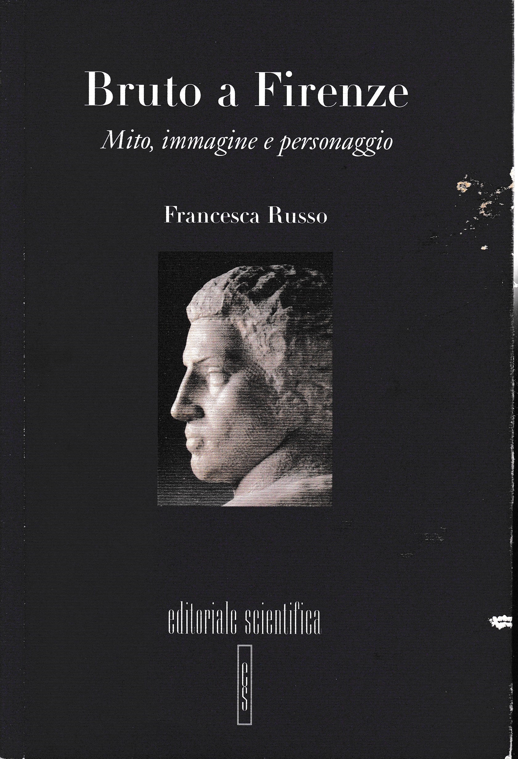 Bruto a Firenze. Mito immagine e personaggio tra Umanesimo e Rinascimento - copertina