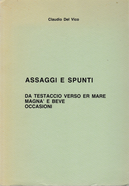 Assaggi e spunti. Da Testaccio verso er mare - Magnà e beve - Occasioni (Poesie in dialetto romanesco) - copertina