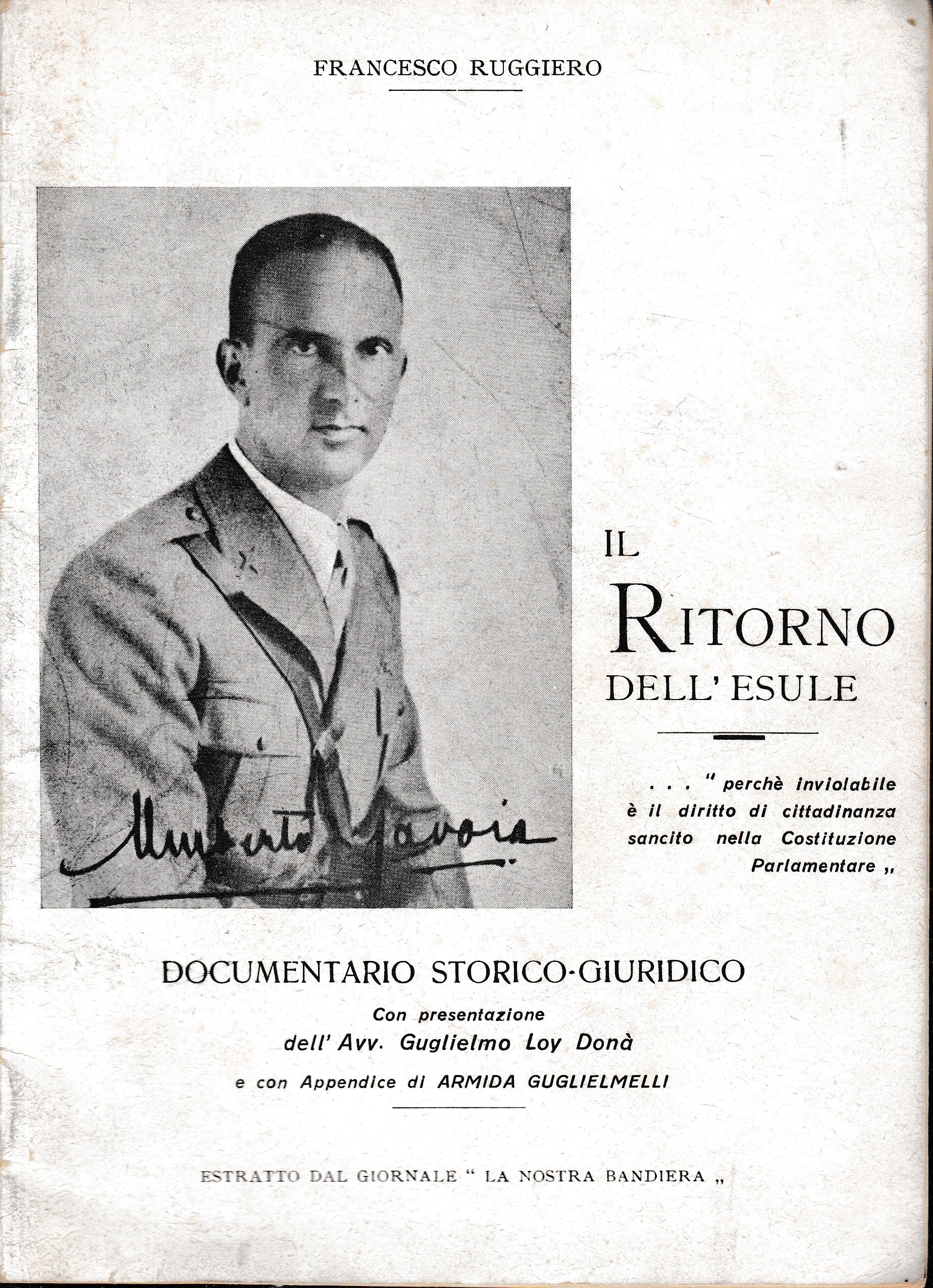 Il Ritorno dell'esule. Documentario storico-giuridico. Estratto dal giornale "La nostra bandiera". - copertina