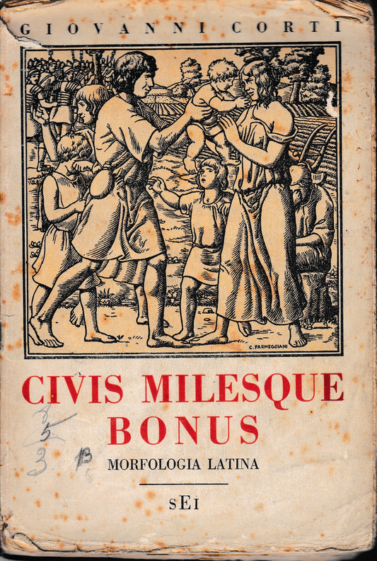 Civis Milesque Bonus. Morfologia Latina (testo in Italiano e Latino) - copertina
