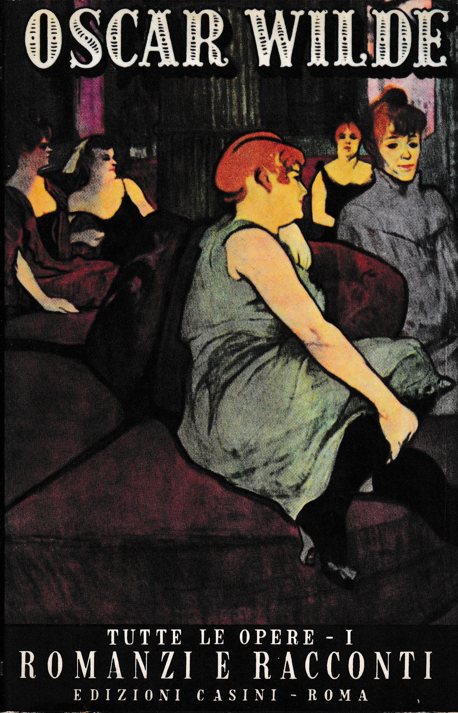 Tutte le opere. Volume 1°. Romanzi e racconti - copertina