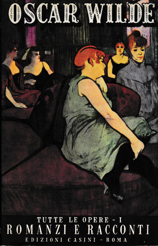 Tutte le opere. Volume 1°. Romanzi e racconti - copertina