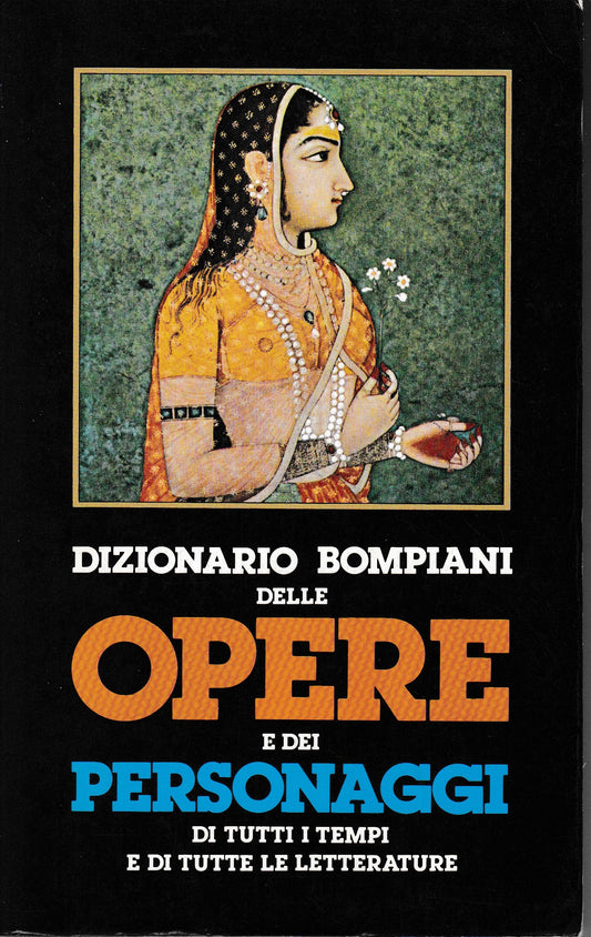 Dizionario Bompiani delle Opere e dei personaggi di tutti i tempi e di tutte le letterature. Volume 4° opere G-LE - copertina