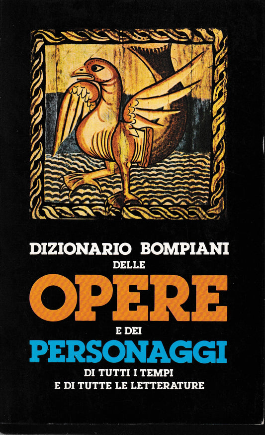 Dizionario Bompiani delle opere e dei personaggi di tutti i tempi e di tutte le letterature. volume 1°, opere A-B - copertina