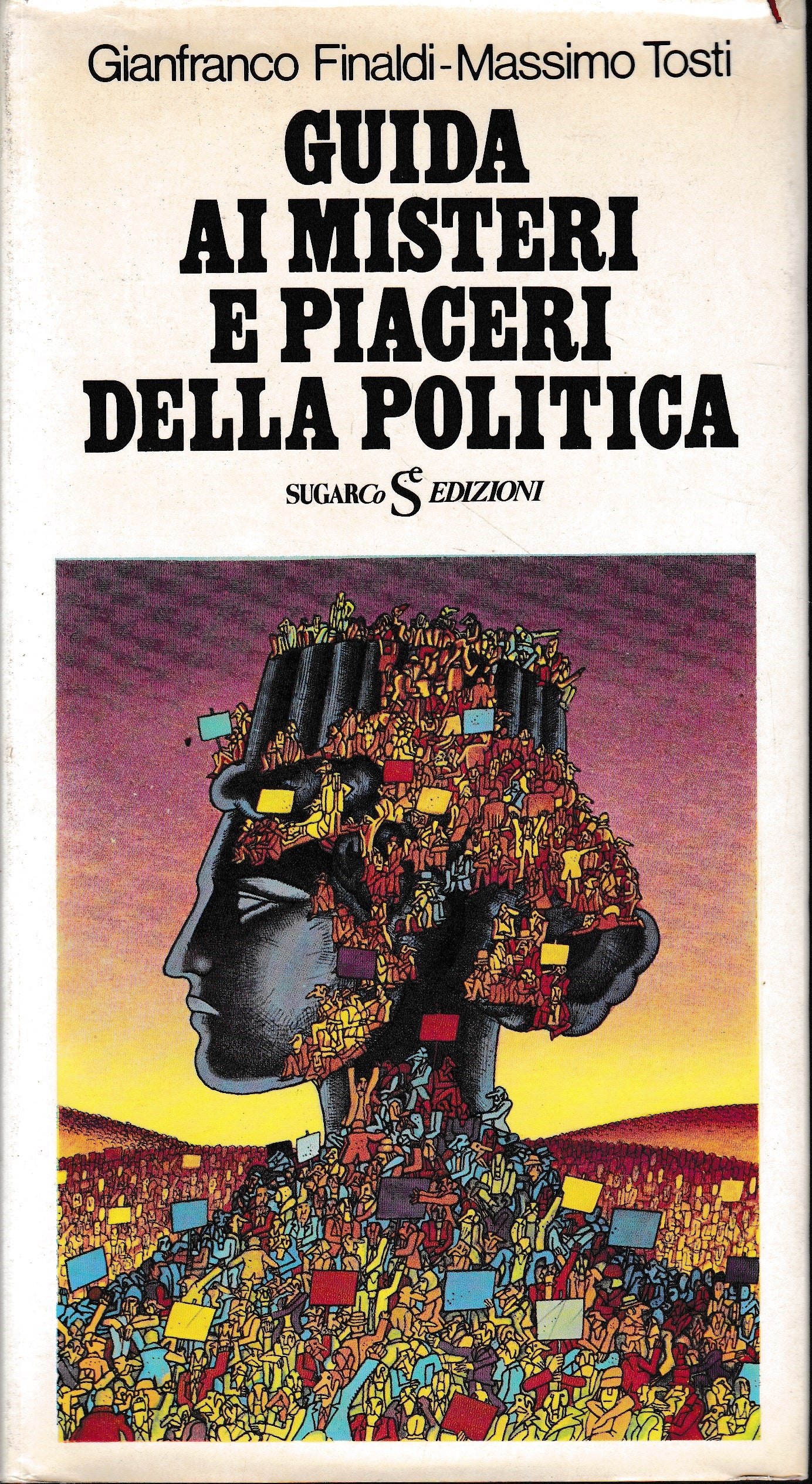 Guida ai misteri e piaceri della politica - copertina