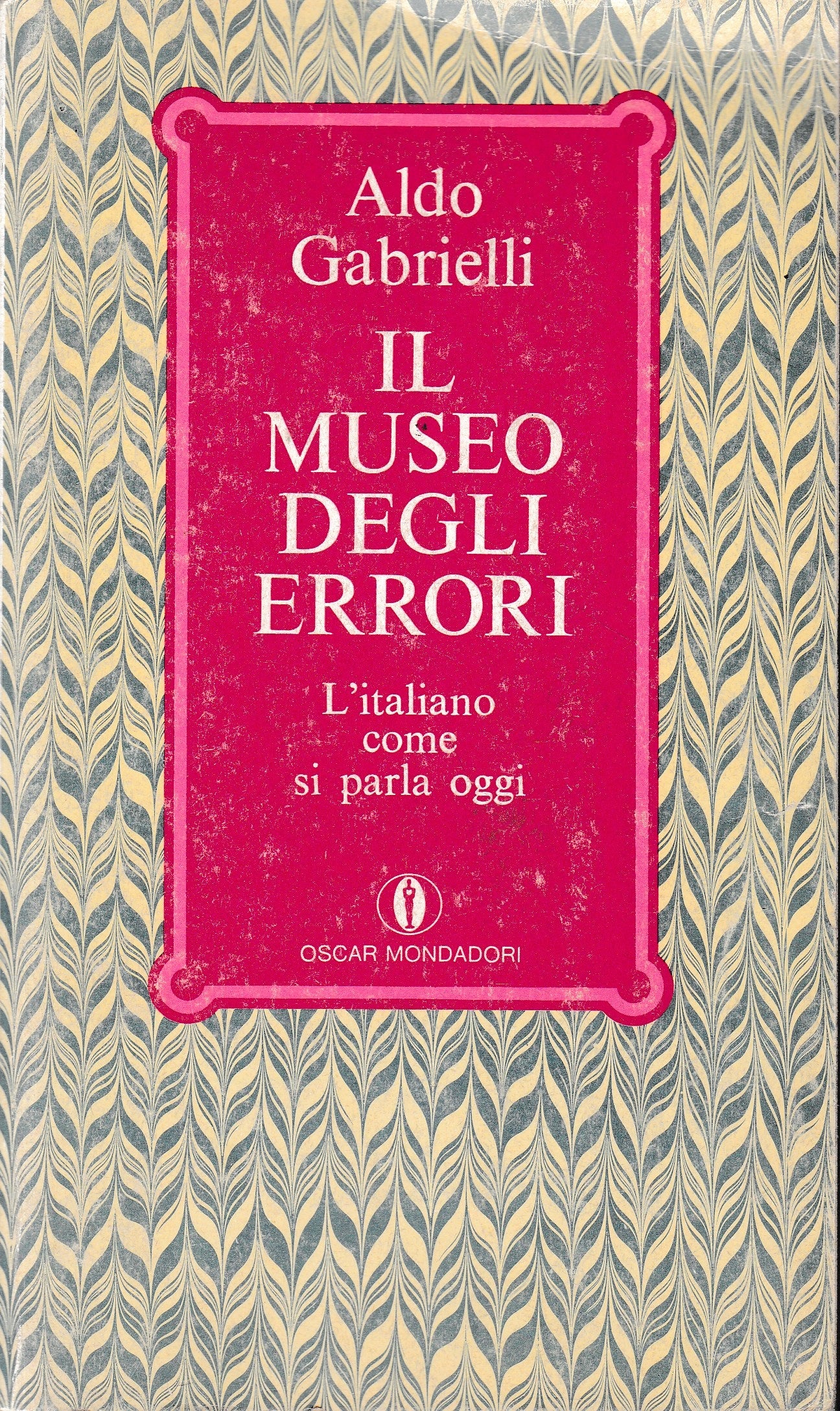 Il museo degli orrori. L'italiano come si parla oggi - copertina